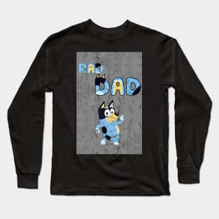 bluey dad Long Sleeve T-Shirt